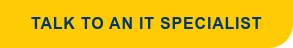 Talk to an IT Specialist